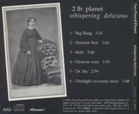 Two Pound Planet: Whispering Delicious w/ Cut Artwork