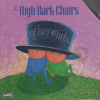 The High-Back Chairs: Of Two Minds w/ Cut Artwork