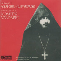 Komitas Vardapet: The Voice Of Komitas Vardapet