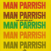 Man Parrish: Hip Hop Bee Bop