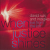 David Ruis And Indigika: When Justice Shines: Live From The Loft