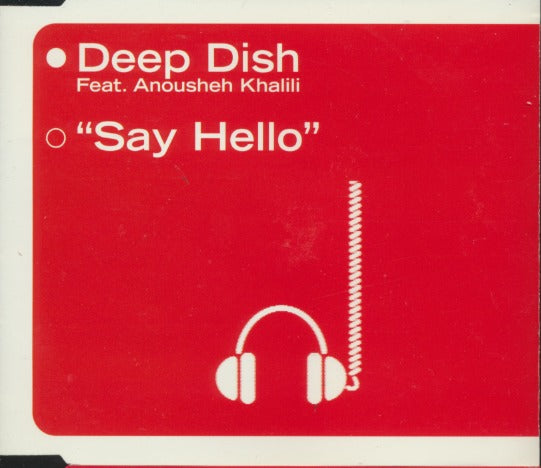 Deep Dish Feat. Anousheh Khalili: Say Hello 5-Track Maxi-Single