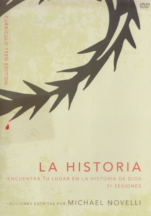 La Historia: Encuentra Tu Lugar En La Historia De Dios Curriculo Teen Edition