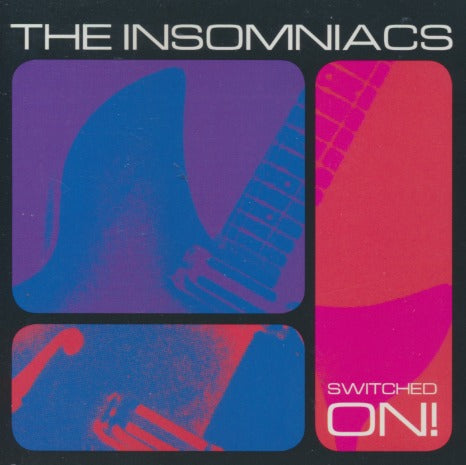 The Insomniacs: Switched On!