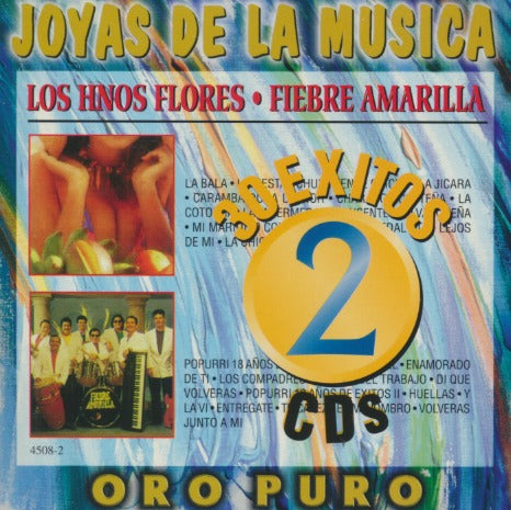 Los Hermanos Flores / Fiebre Amarilla: Joyas De La Musica: 30 Exitos: Oro Puro 2-Disc Set