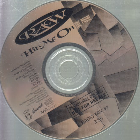 R.A.W.: Hit Me On The Phone 7-Track Promo w/ No Artwork