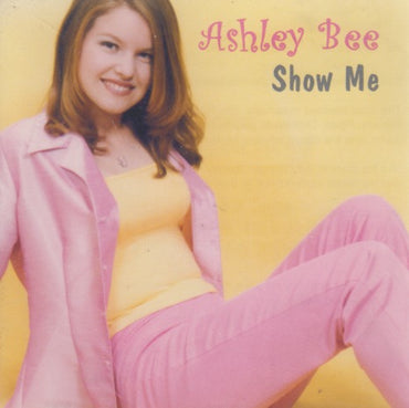 Ashley Bee: Show Me