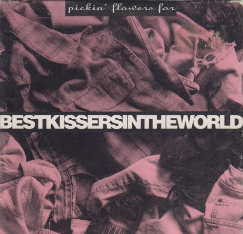 Best Kissers In The World: Pickin' Flowers For 1-Track Promo