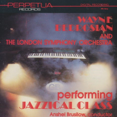 Wayne Bedrosian And The London Symphony Orchestra: Performing Jazzical Classics