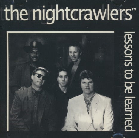 The Nightcrawlers: Lessons To Be Learned