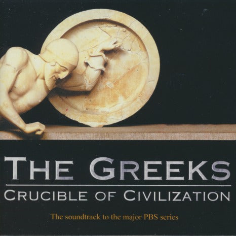 The Greeks: Crucible Of Civilization: Original Soundtrack