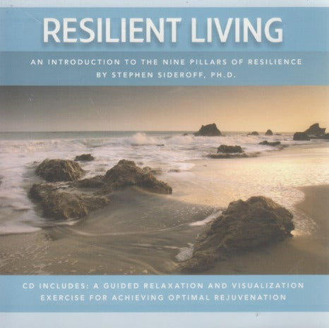 Resilient Living: An Introduction To The Nine Pillars Of Resilience