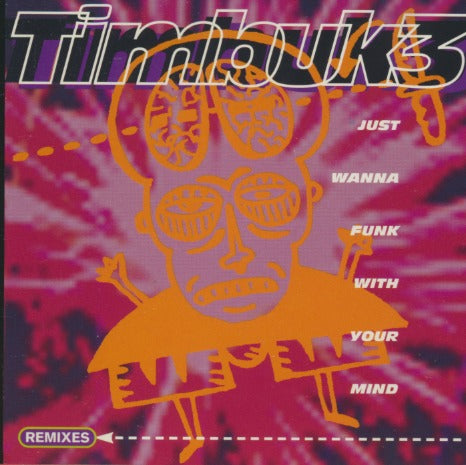 Timbuk3: Just Wanna Funk With Your Mind (Remixes) 5-Track Promo