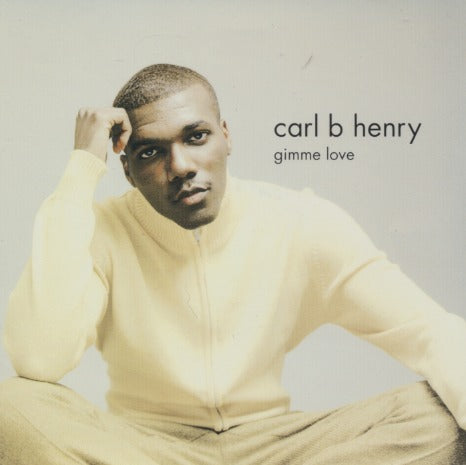 Carl B Henry: Gimme Love 4-Track Promo