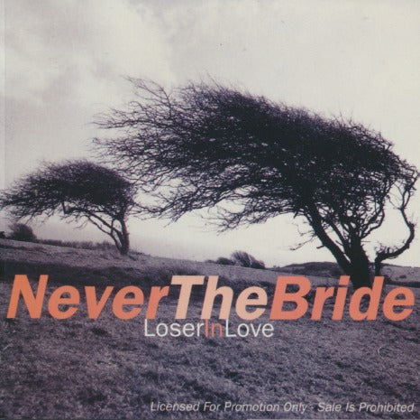 Never The Bride: Loser In Love 2-Track Promo