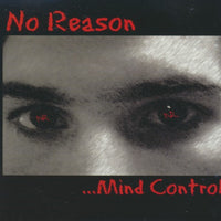 No Reason: Mind Control