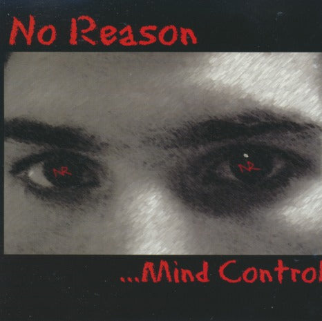No Reason: Mind Control