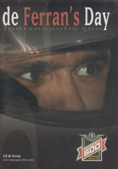 De Ferran's Day: Indianapolis 500
