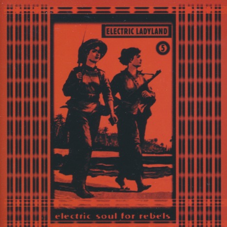 Electric Ladyland: Electric Soul For Rebels 5 2-Disc Set