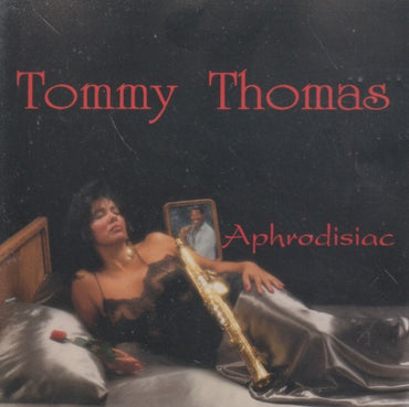 Tommy Thomas: Aphrodisiac