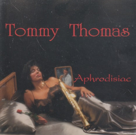 Tommy Thomas: Aphrodisiac