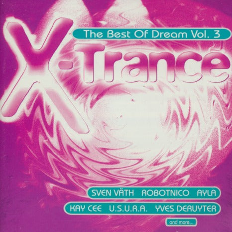 X-Trance: The Best Of Dream Vol. 3 2-Disc Set