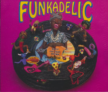 Funkadelic: Music For Your Mother 2-Disc Set