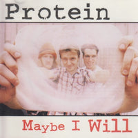 Protein: Maybe I Will 2-Track Promo