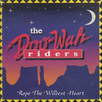 The Doo-Wah Riders: Rope The Wildest Heart Pink Sky