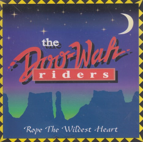The Doo-Wah Riders: Rope The Wildest Heart Green Sky