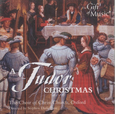 The Choir Of Christ Church, Oxford: A Tudor Christmas