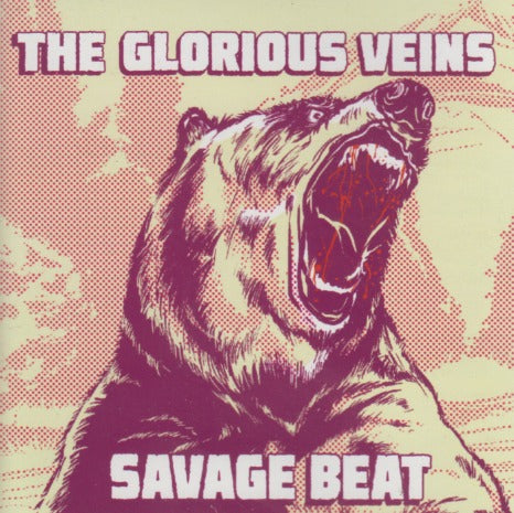 The Glorious Veins: Savage Beat