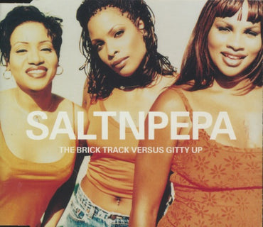 Salt-N-Pepa: The Brick Track Versus Gitty Up 3-Track Maxi-Single