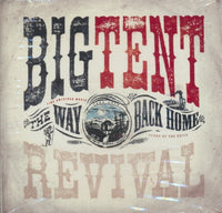 Big Tent Revival: The Way Back Home