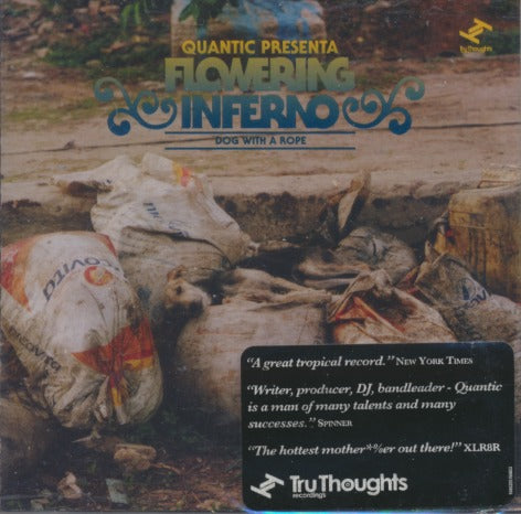 Quantic Presenta Flowering Inferno: Dog With A Rope w/ Hype Sticker
