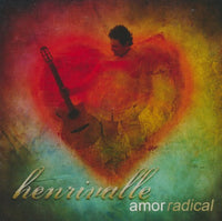 Henrivalle: Amor Radical