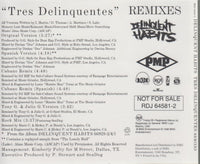 Delinquent Habits: Tres Delinquentes: Remixes 6-Track Promo w/ Back Artwork