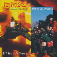 F.D.N.Y. Emerald Society Pipes & Drums: All Hands Working
