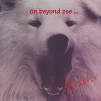 Mush: On Beyond Zee ...
