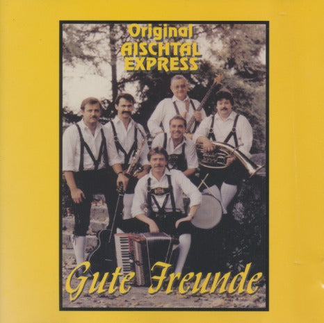 Original Aischtal Express: Gute Freunde