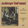 Aschberger Stub'nmusi: Am Ofenbankerl: Folge 2