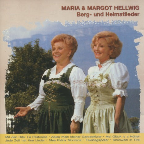 Maria & Margot Hellwig: Berg-und Heimatlieder