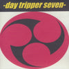 Day Tripper Seven: Day Tripper Seven