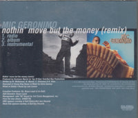 Mic Geronimo: Nothin' Move But The Money: Remix 3-Track Promo w/ Hype Sticker & Back Artwork