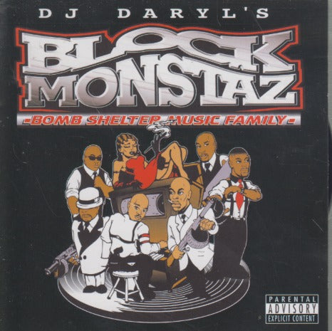 DJ Daryl's Block Monstaz: Bomb Shelter Music Family