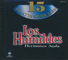 Los Humildes: Hermanos Ayala: 15 Kilates Musicales