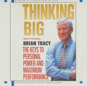 Brian Tracy: Thinking Big: The Keys To Personal Power And Maximum Performance 2-Disc Set