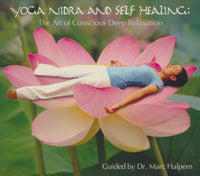 Yoga Nidra And Self Healing: The Art Of Conscious Deep Relaxation