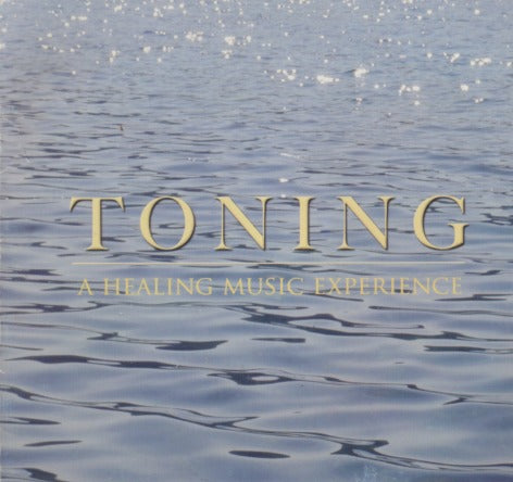 Gerhard Fankhauser & Einat Gilboa: Toning: A Healing Music Experience