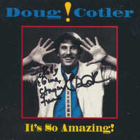 Doug Cotler: It's So Amazing! Signed